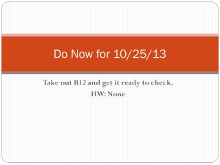 Do Now for 10/25/13