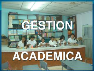 GESTION ACADEMICA