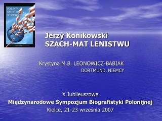 Jerzy Konikowski SZACH-MAT LENISTWU