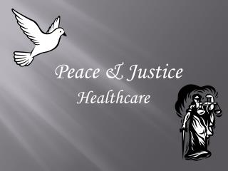 Peace &amp; Justice