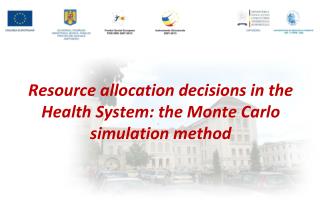 Resource allocation decisions in the Health System: the Monte Carlo simulation method