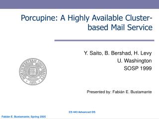 Porcupine: A Highly Available Cluster-based Mail Service