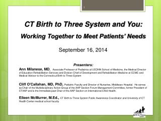 CT Birth to Three System and You: Working Together to Meet Patients’ Needs September 16, 2014