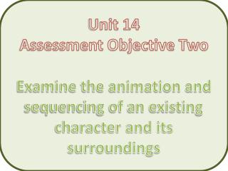 Unit 14 Assessment Objective Two