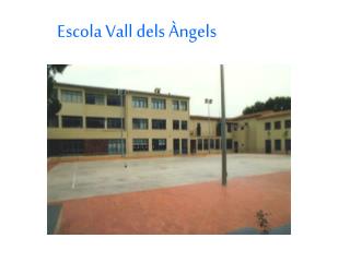 Escola Vall dels Àngels
