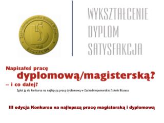 III edycja Konkursu na najlepszą pracę magisterską i dyplomową