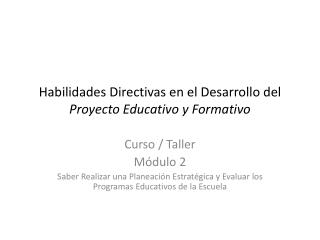 Habilidades Directivas en el Desarrollo del Proyecto Educativo y Formativo