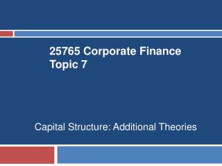 25765 Corporate Finance Topic 7