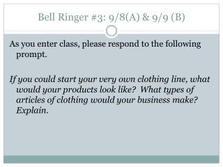 Bell Ringer #3: 9/8(A) &amp; 9/9 (B)