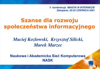 V konferencja MIASTA W INTERNECIE Zakopane, 20-22 CZERWCA 2001