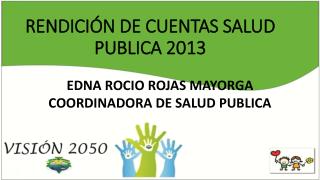 RENDICIÓN DE CUENTAS SALUD PUBLICA 2013