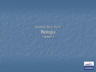 Solomon, Berg, Martin Biologia Capitolo 5