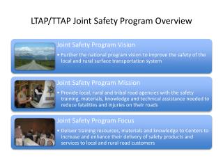 LTAP/TTAP Joint Safety Program Overview
