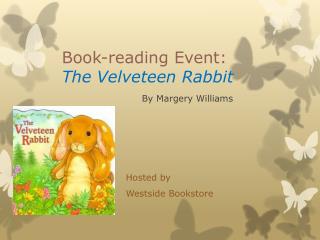 Book-reading Event: The Velveteen Rabbit By Margery Williams