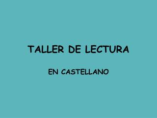 TALLER DE LECTURA