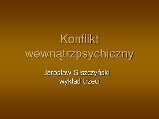 Konflikt wewnątrzpsychiczny