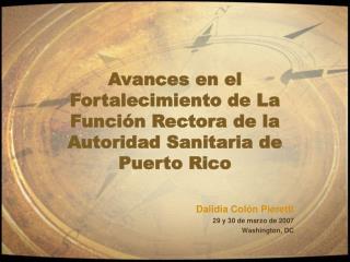 Avances en el Fortalecimiento de La Función Rectora de la Autoridad Sanitaria de Puerto Rico