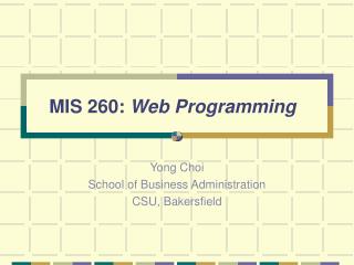 MIS 2 60 : Web Programming