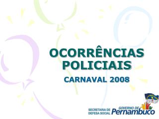 OCORRÊNCIAS POLICIAIS