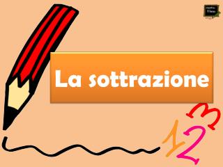 La sottrazione