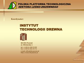 INSTYTUT TECHNOLOGII DREWNA