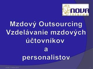 Mzdový Outsourcing Vzdelávanie mzdových účtovníkov a personalistov