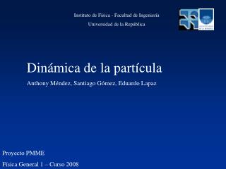 Proyecto PMME Física General 1 – Curso 2008