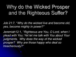 Why do the Wicked Prosper and the Righteous Suffer?