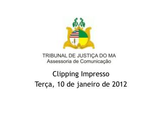 Clipping Impresso Terça, 10 de janeiro de 2012