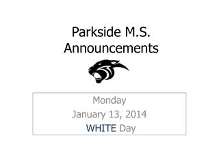 Parkside M.S. Announcements