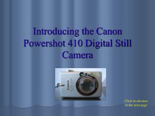 Introducing the Canon Powershot 410 Digital Still Camera