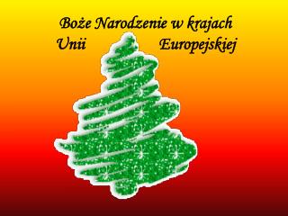 Boże Narodzenie w krajach Unii Europejskiej