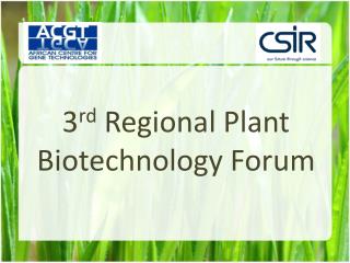 3 rd Regional Plant Biotechnology Forum