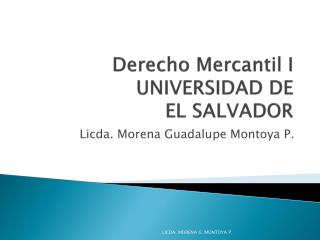 Derecho Mercantil I UNIVERSIDAD DE EL SALVADOR