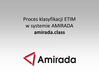 Proces klasyfikacji ETIM w systemie AMIRADA amirada.class