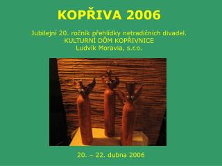 20. – 22. dubna 2006