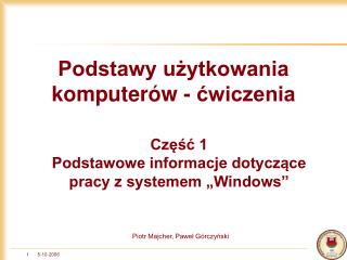 Piotr Majcher, Paweł Górczyński