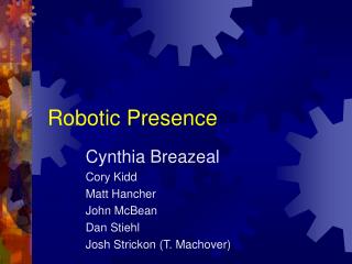 Robotic Presence