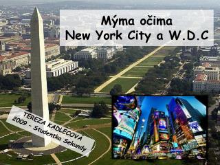 Mýma očima New York City a W.D.C