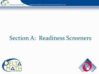 Section A: Readiness Screeners