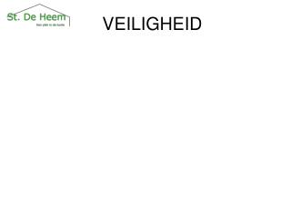 VEILIGHEID