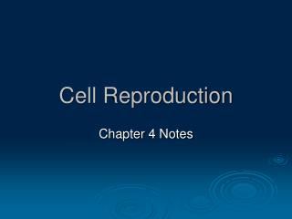 Cell Reproduction