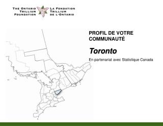 PROFIL DE VOTRE COMMUNAUT É Toronto En partenariat avec Statistique Canada