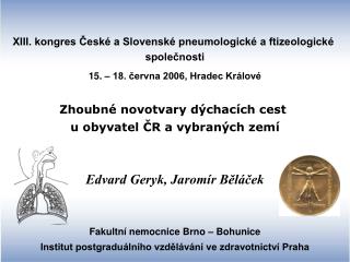 XIII. kongres České a Slovenské pneumologické a ftizeologické společnosti