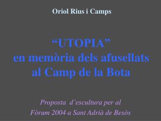 “UTOPIA” en memòria dels afusellats al Camp de la Bota