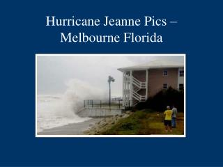 Hurricane Jeanne Pics – Melbourne Florida