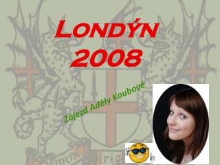 Londýn 2008