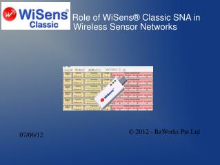 Role of WiSens® Classic SNA in Wireless Sensor Networks