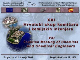Organizatori Organizers Hrvatsko kemijsko društvo Croatian Chemical Society
