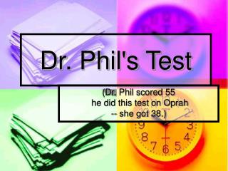 Dr. Phil's Test